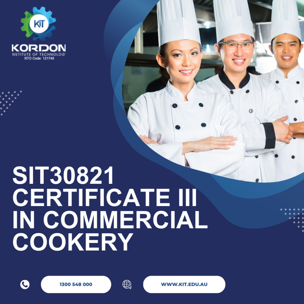 SIT30821 - Certificate III in Commercial Cookery